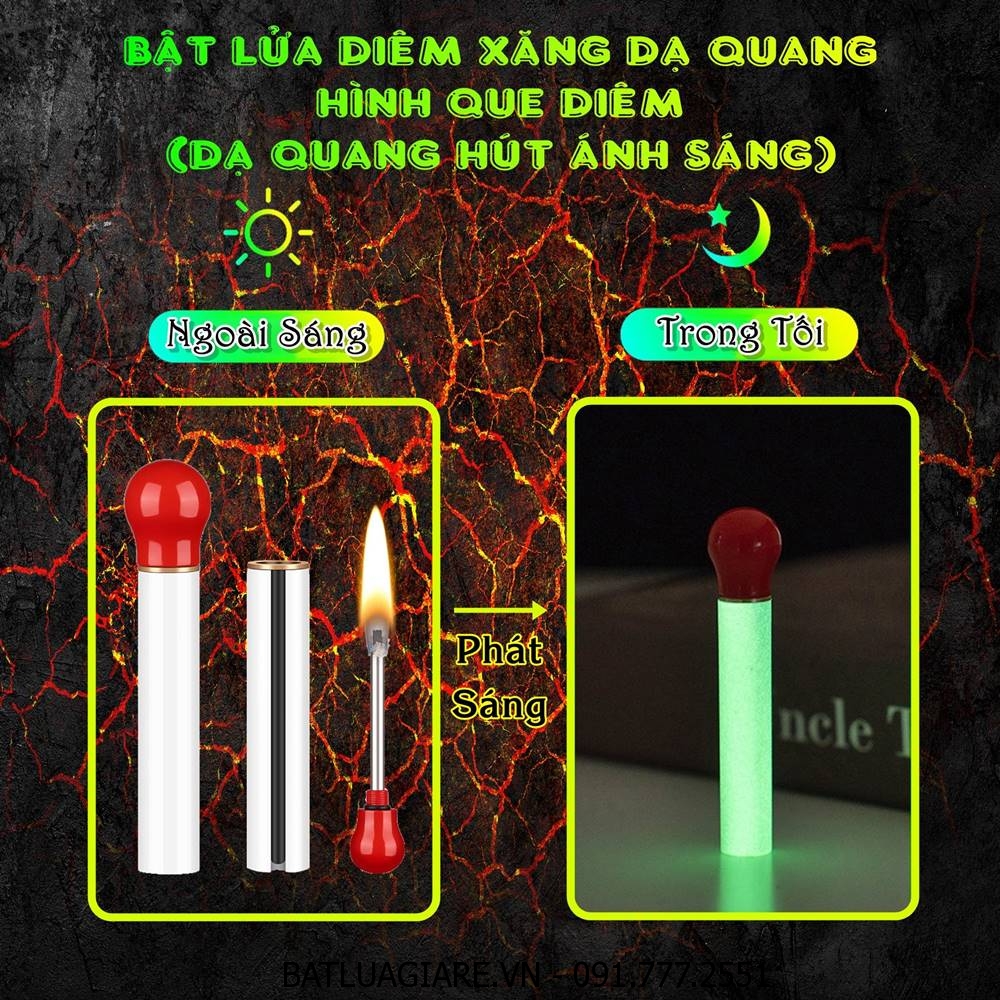 BẬT LỬA DIÊM XĂNG DẠ QUANG HÌNH QUE DIÊM (DẠ QUANG HÚT ÁNH SÁNG) - (XÀI XĂNG)